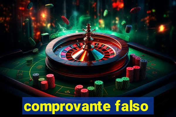 comprovante falso